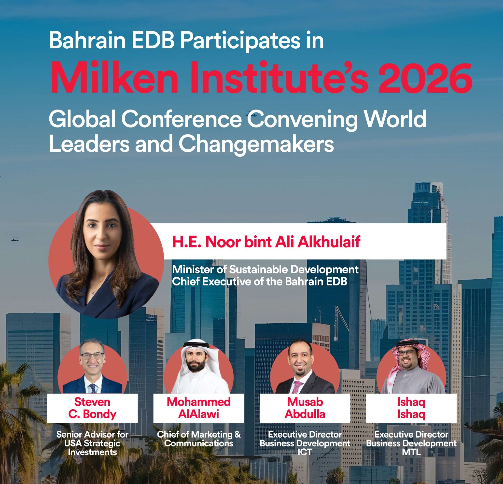 Bahrain EDB Participates in Milken Institute’s 2026 Global Conference Convening World Leaders and Changemakers
